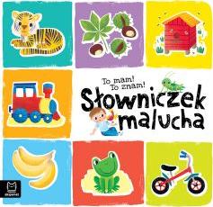 To mam! To znam! Słowniczek malucha