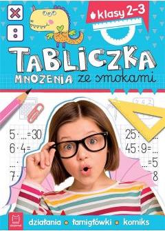 Tabliczka mnożenia ze smokami. Klasy 2-3