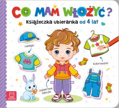 Co mam włożyć? Książeczka ubieranka od 4 lat