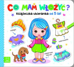 Co mam włożyć? Książeczka ubieranka od 5 lat