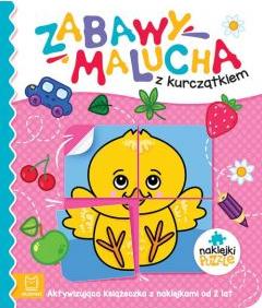 Zabawy malucha z kurczątkiem. Aktywizująca książeczka z naklejkami od 2 lat