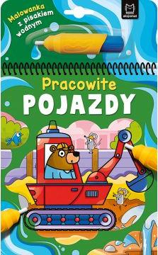 Książeczka Malowanka z pisakiem wodnym. Pracowite pojazdy