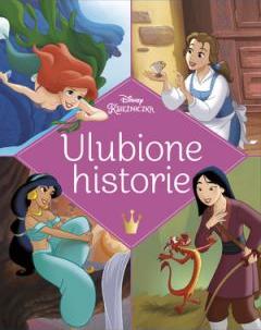 Ulubione historie Disney. Księżniczka