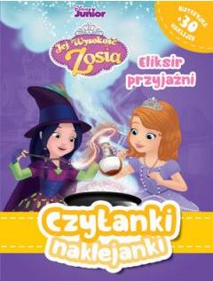 Czytanki naklejanki. Disney Junior Jej Wysokość Zosia. Eliksir przyjaźni