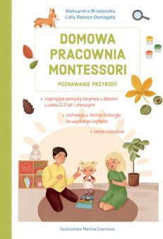 Domowa pracownia Montessori. Poznawanie przyrody