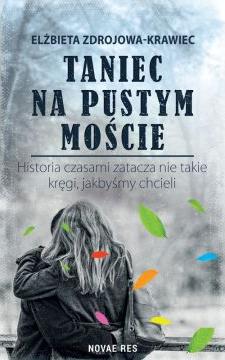 Taniec na pustym moście. Miłość czasami...