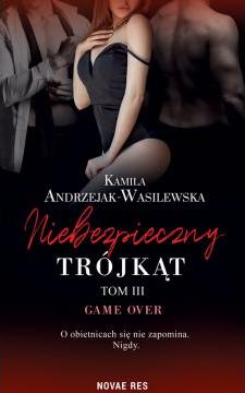 Game over. Niebezpieczny trójkąt. Tom 3