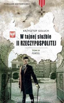 Fortel. W tajnej służbie II Rzeczypospolitej. Tom 4