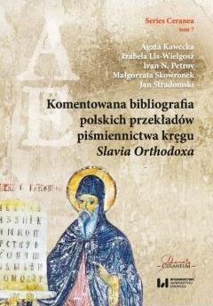 Komentowana bibliografia polskich przekładów piśmiennictwa kręgu Slavia Orthodoxa