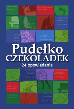 Pudełko czekoladek. 24 opowiadania. Książkowy kalendarz adwentowy