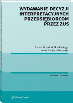 Wydawanie decyzji interpretacyjnych przedsiębiorcom przez ZUS