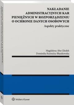 Nakładanie administracyjnych kar pieniężnych w rozporządzeniu o ochronie danych osobowych