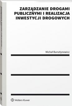 Zarządzanie drogami publicznymi i realizacja inwestycji drogowych