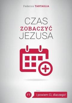 Czas zobaczyć Jezusa