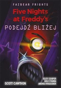 Podejdź bliżej. Five Nights at Freddy's. Fazbear Frights. Tom 4