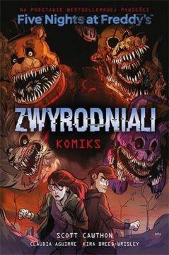 Zwyrodniali. Five Nights at Freddy`s. Komiks. Tom 2