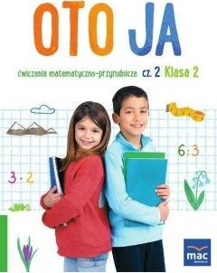 Oto ja. Ćwiczenia matematyczno-przyrodnicze. Szkoła podstawowa. Klasa 2. Część 2