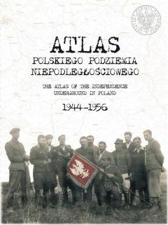 Atlas polskiego podziemia niepodległościowego 1944-1956