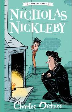 Nicholas Nickleby. Klasyka dla dzieci. Charles Dickens. Tom 7