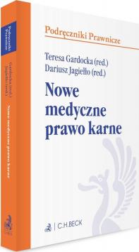 Nowe medyczne prawo karne. Podręczniki prawnicze