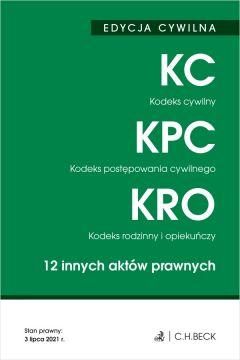 Kodeks cywilny. Kodeks postępowania cywilnego. Kodeks rodzinny i opiekuńczy. 12 innych aktów prawnych. Edycja cywilna