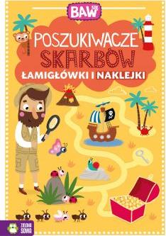 Baw się. Poszukiwacze skarbów. Łamigłówki i naklejki