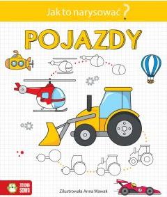 Jak to narysować? Pojazdy