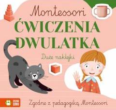 Montessori. Ćwiczenia dwulatka