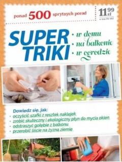 Supertriki. W domu, na balkonie, w ogrodzie