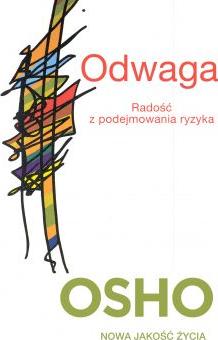 Odwaga. Radość z podejmowania ryzyka