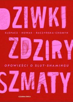 Dziwki, zdziry, szmaty