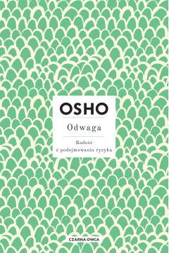 OSHO. Odwaga. Radość z podejmowania ryzyka