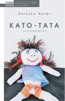 Kato-tata. Nie-pamiętnik