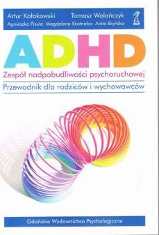 ADHD - zespół nadpobudliwości psychoruchowej