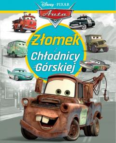 Złomek z Chłodnicy Górskiej. Auta. Disney Pixar