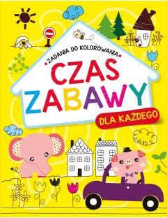 Czas zabawy dla każdego. Zadania do kolorowania