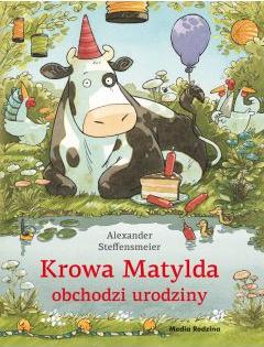 Krowa Matylda obchodzi urodziny