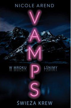 Świeża krew. Vamps. Tom 1