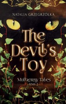 The Devil’s Toy. Mulberry Tales. Tom 2