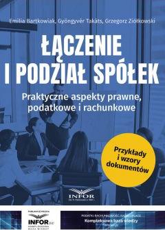 Łączenie i podział spółek. Praktyczne aspekty..