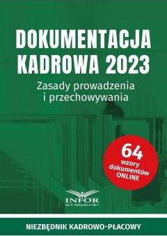 Dokumentacja Kadrowa 2023. Zasady prowadzenia...