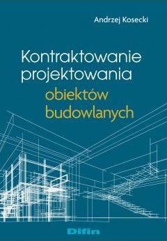 Kontraktowanie projektowania obiektów budowlanych