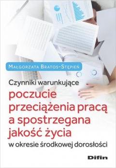 Czynniki warunkujące poczucie przeciążenia pracą..