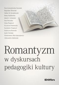 Romantyzm w dyskursach pedagogiki kultury