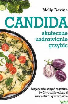 Candida - skuteczne uzdrawianie grzybic