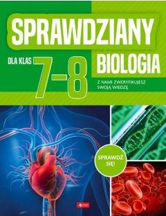 Biologia. Sprawdziany dla klasy 7-8