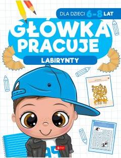 Główka pracuje. Labirynty