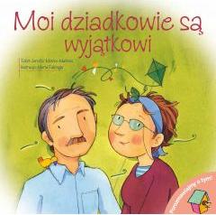 Moi dziadkowie są wyjątkowi. Porozmawiajmy o tym