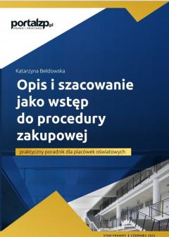 Opis i szacowanie jako wstęp do procedury zakupowej - praktyczny poradnik dla placówek oświatowych