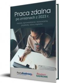 Praca zdalna po zmianach z 2023 r. - zasady wprowadzania i stosowania, przykłady wzory zapisów